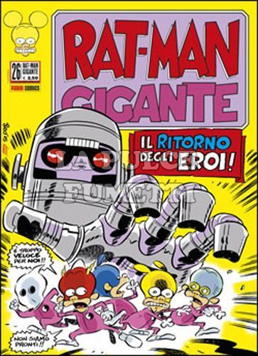 RAT-MAN GIGANTE #    26: IL RITORNO DEGLI EROI!
